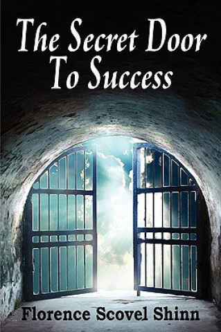 Kniha Secrete Door to Success Florence Scovel Shinn