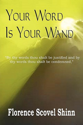 Carte Your Word Is Your Wand Florence Scovel Shinn