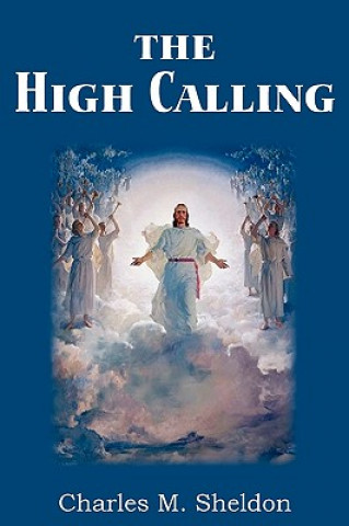 Книга High Calling Charles M Sheldon