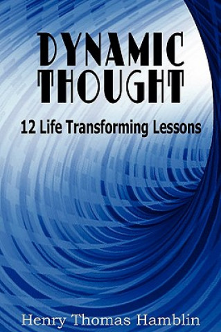 Kniha Dynamic Thought Henry Thomas Hamblin