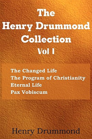 Könyv Henry Drummond Collection Vol. I Henry Drummond