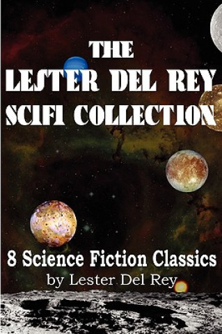 Könyv Lester del Rey Scifi Collection Lester Del Rey