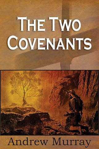 Kniha Two Covenants Andrew Murray