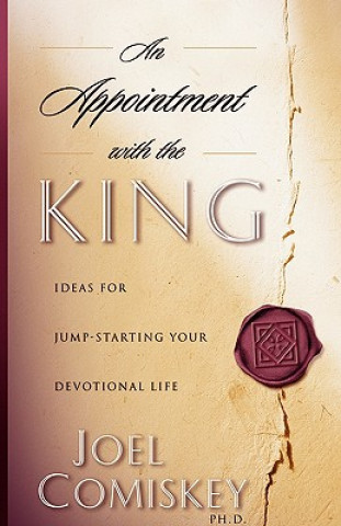 Книга Appointment with the King Joel Comiskey