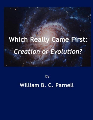 Book Which Really Came First William B.C. Parnell