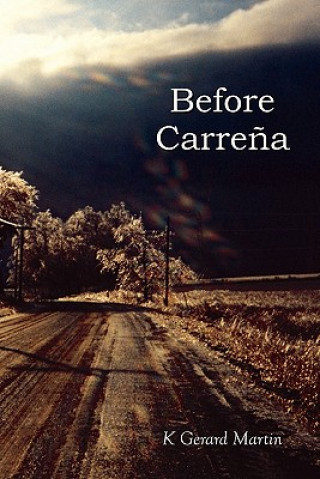 Livre Before Carrena K Gerard Martin