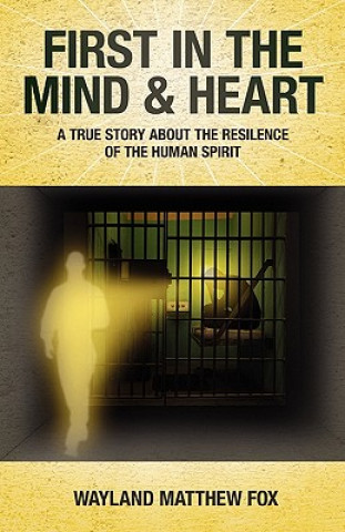Kniha First in the Mind & Heart Wayland Matthew Fox