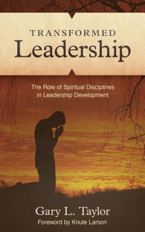 Książka Transformed Leadership Gary L Taylor