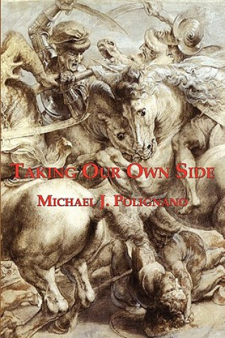 Kniha Taking Our Own Side Michael J Polignano