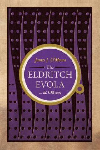 Книга Eldritch Evola and Others James J O'Meara