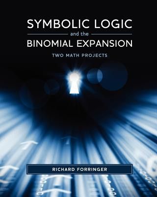 Book Symbolic Logic and the Binomial Expansion Richard Forringer