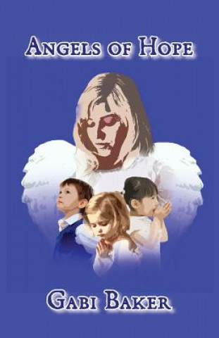 Könyv Angels of Hope Gabi Baker