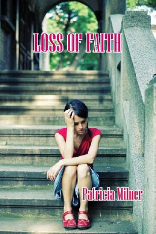 Könyv Loss of Faith Patricia Milner