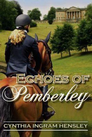 Könyv Echoes of Pemberley Cynthia Ingram Hensley