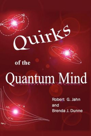 Buch Quirks of the Quantum Mind Brenda J Dunne