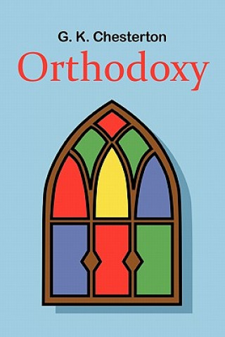 Knjiga Orthodoxy G. K. Chesterton