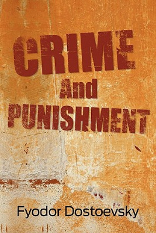 Könyv Crime and Punishment Fyodor Dostoyevsky