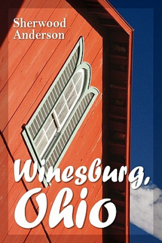 Könyv Winesburg, Ohio Sherwood Anderson