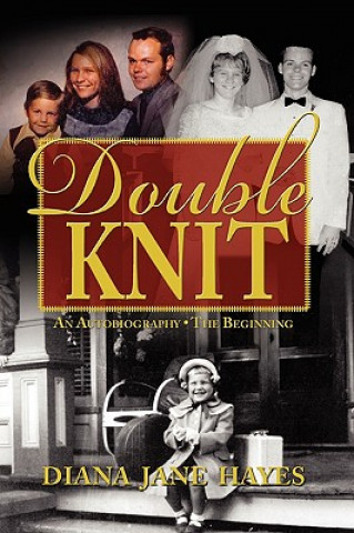 Könyv Double Knit, Volume One Diana Jane Hayes