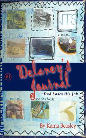 Könyv Delaney's Journal Kama Beasley