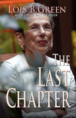 Könyv Last Chapter Lois B Green