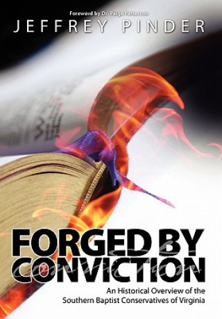 Livro Forged by Conviction Jeffrey R Pinder