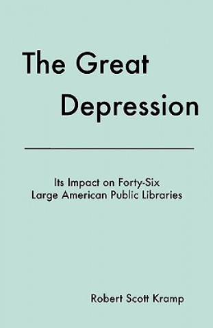 Carte Great Depression Robert Scott Kramp