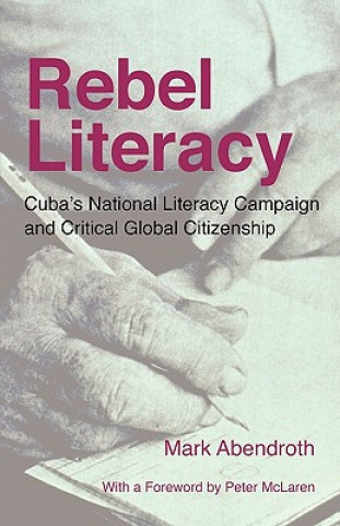 Kniha Rebel Literacy Mark Abendroth