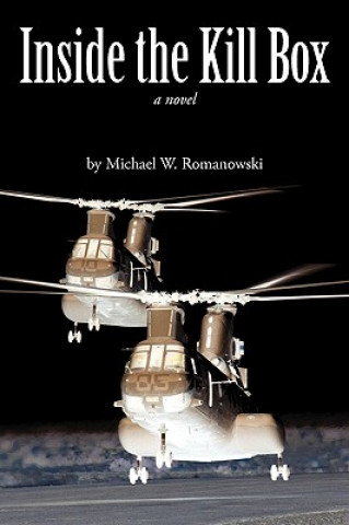 Könyv Inside the Kill Box Michael W Romanowski