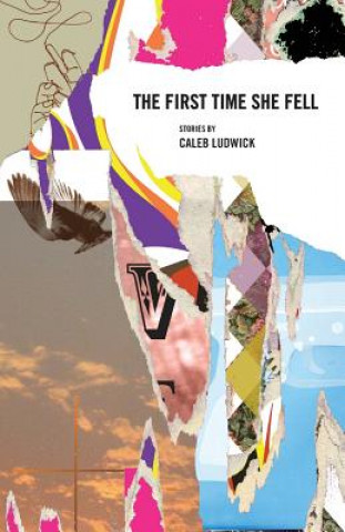 Книга First Time She Fell Caleb Ludwick