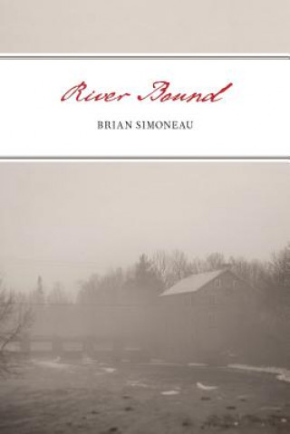 Carte River Bound Brian Simoneau