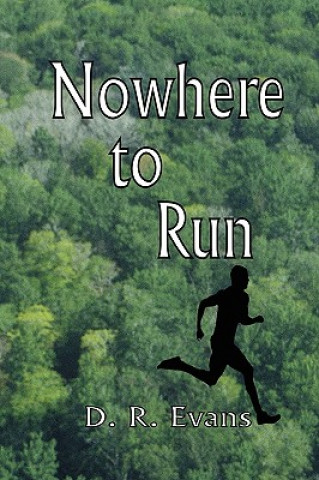 Buch Nowhere to Run D R Evans