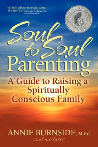 Carte Soul to Soul Parenting M Ed Annie Burnside