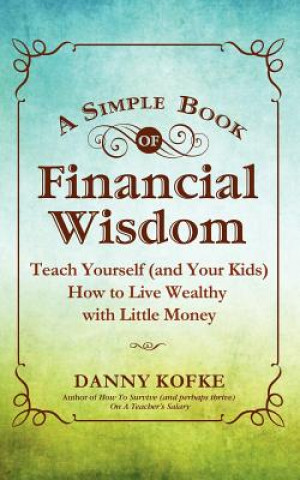 Kniha Simple Book of Financial Wisdom Danny Kofke