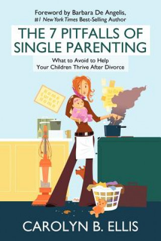 Kniha 7 Pitfalls of Single Parenting Carolyn B Ellis