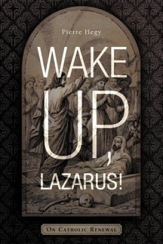 Carte Wake Up, Lazarus! Pierre Hegy