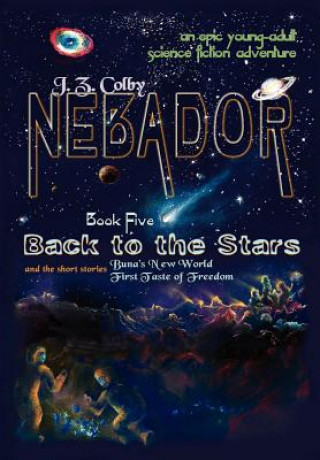 Könyv Nebador Book Five J Z Colby