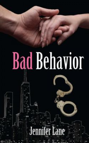 Kniha Bad Behavior Jennifer Lane