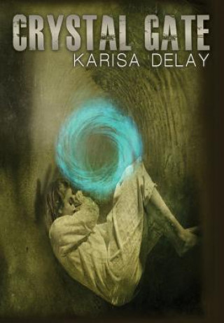 Boek Crystal Gate Karisa Delay