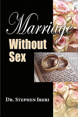 Carte Marriage Without Sex Stephen Ireri