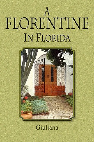 Book Florentine in Florida Giuliana Flackman