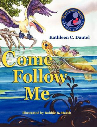 Książka Come Follow Me Kathleen C Dautel