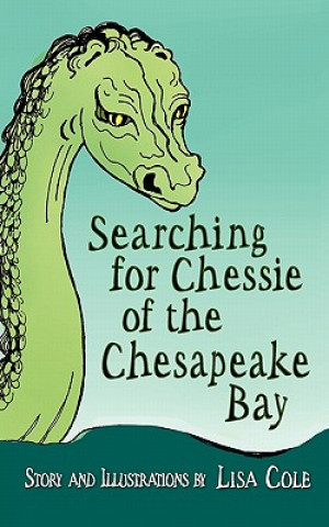 Kniha Chessie of the Chesapeake Bay Lisa Cole