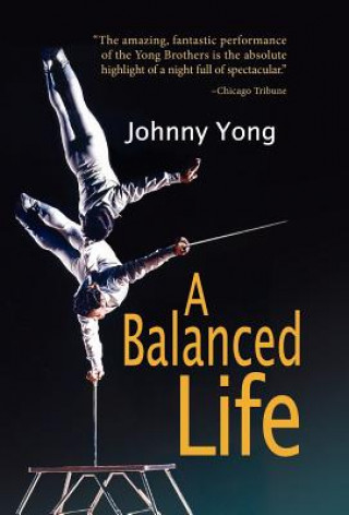 Könyv Balanced Life Johnny Yong