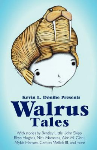 Buch Walrus Tales Kevin L. Donihe