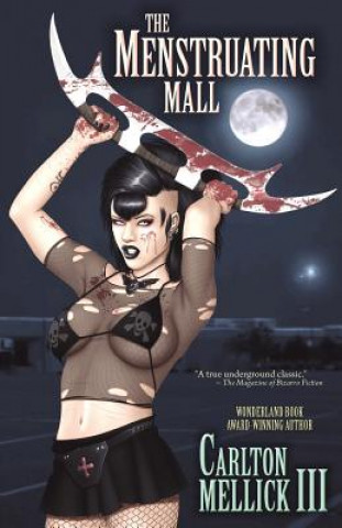 Kniha Menstruating Mall Carlton Mellick III