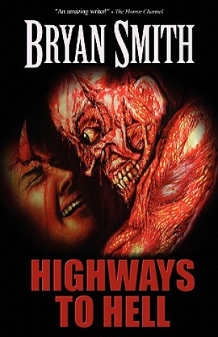 Kniha Highways to Hell Bryan Smith