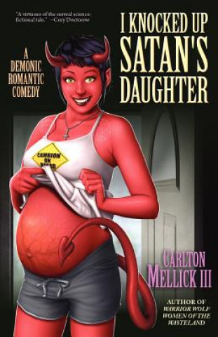 Kniha I Knocked Up Satan's Daughter Mellick