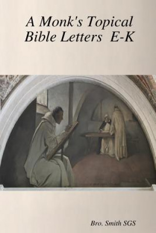 Carte Monk's Topical Bible E-K Bro Smith Sgs