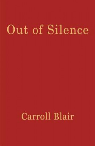 Książka Out of Silence Carroll Blair